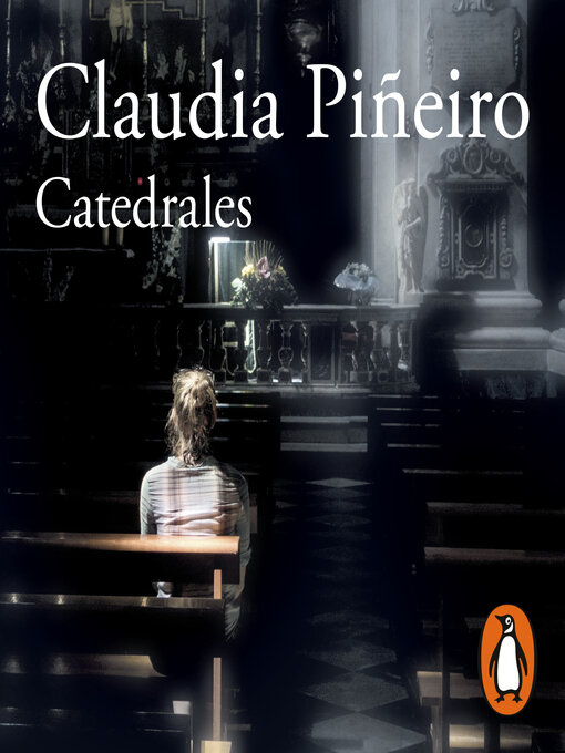Title details for Catedrales by Claudia Piñeiro - Available